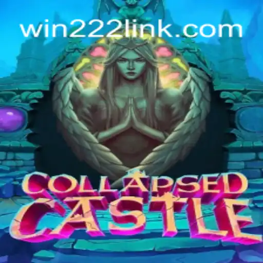 Explore the Mystic World of CollapsedCastle on Win222 Platform