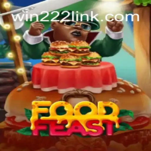 Exploring FoodFeast: The Ultimate Culinary Adventure on Win222 Platform