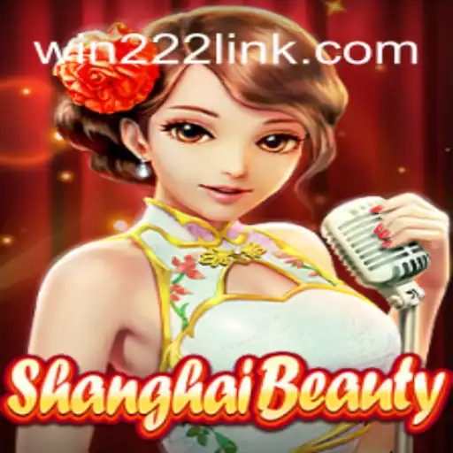 Discover the World of ShanghaiBeauty: Your Ultimate Guide to Winning Big on Win222 Platform-Online Slots Brasil #1