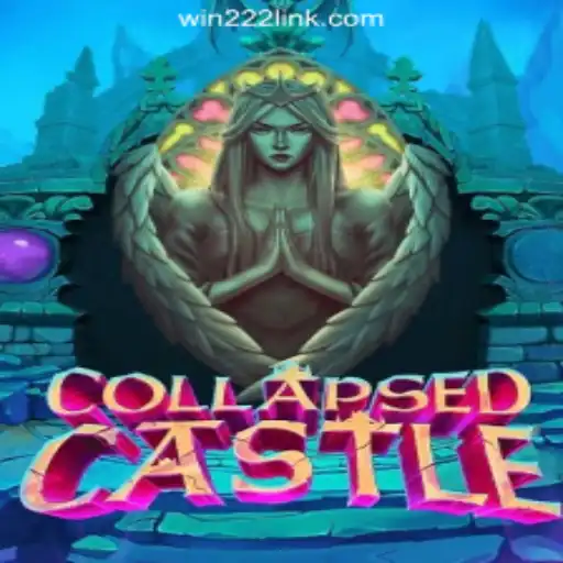 Explore the Mystic World of CollapsedCastle on Win222 Platform