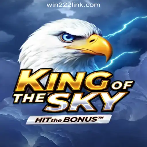 Discovering the Thrills of KingOfTheSky on Win222 Platform: Online Slots Brasil's #1 Game