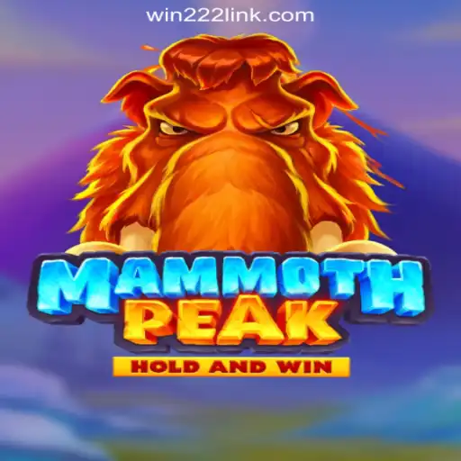 Explore the Exciting World of MammothPeak on Win222 Platform