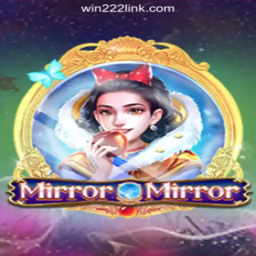 Discover MirrorMirror: The Ultimate Online Slot Experience on Win222 Platform, Brazil's #1 Gaming Destination