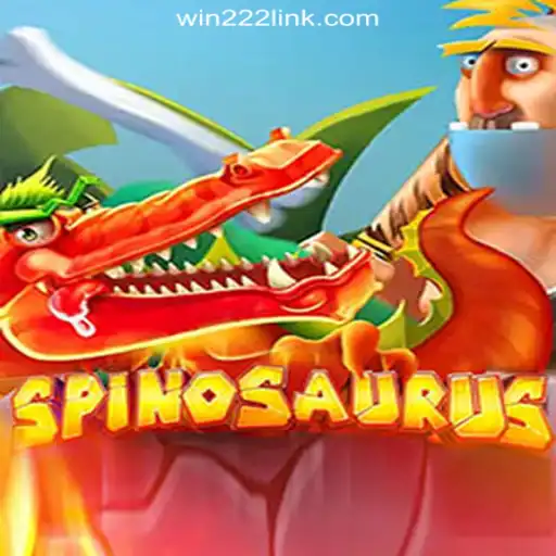 Discover the Thrills of Spinosaurus on Win222 Platform-Online Slots Brasil #1